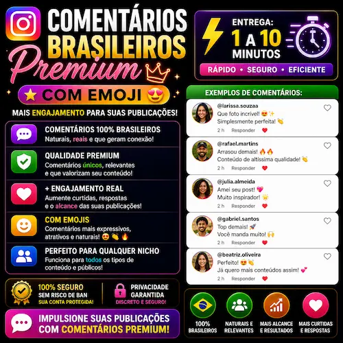 Comentários Brasileiros Premium | Com Emoji | ⚡ Entrega: 1 a 10 minutos