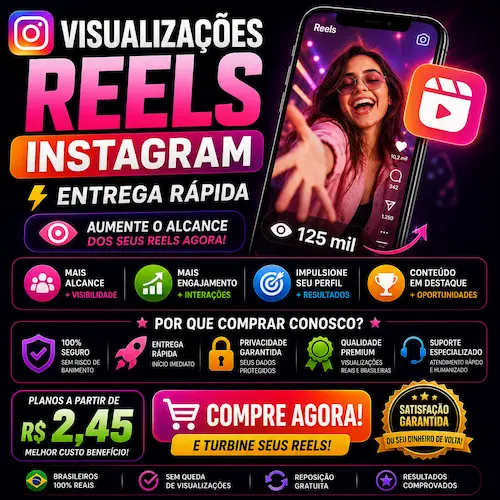 Visualizações Reels Instagram - Entrega Rápida