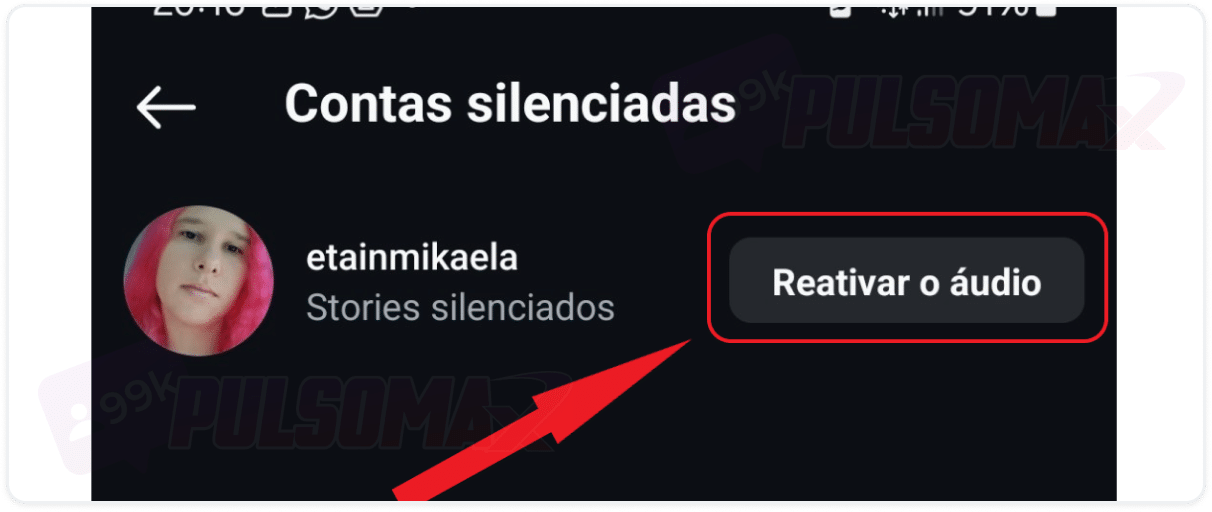 Opção reativar áudio de conta silenciada.